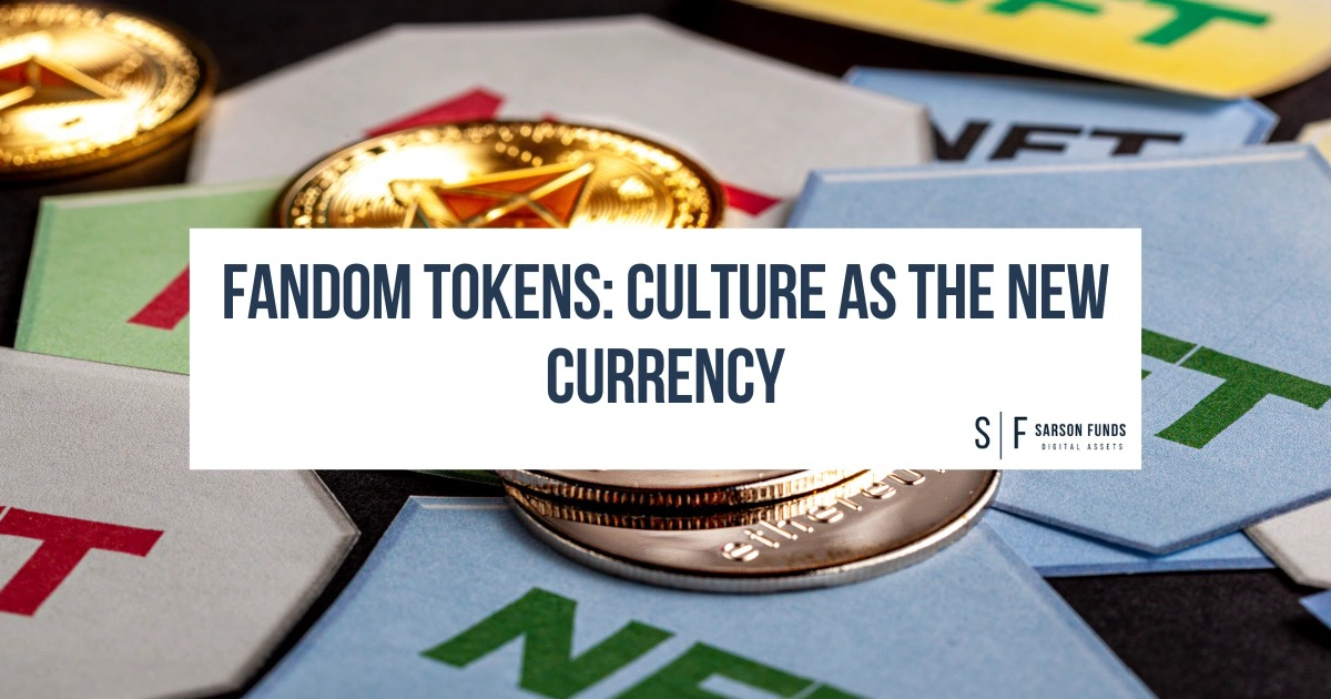 Fandom Tokens: Culture as the New Currency – Sarson Funds article banner featuring gold crypto coins and NFT labels