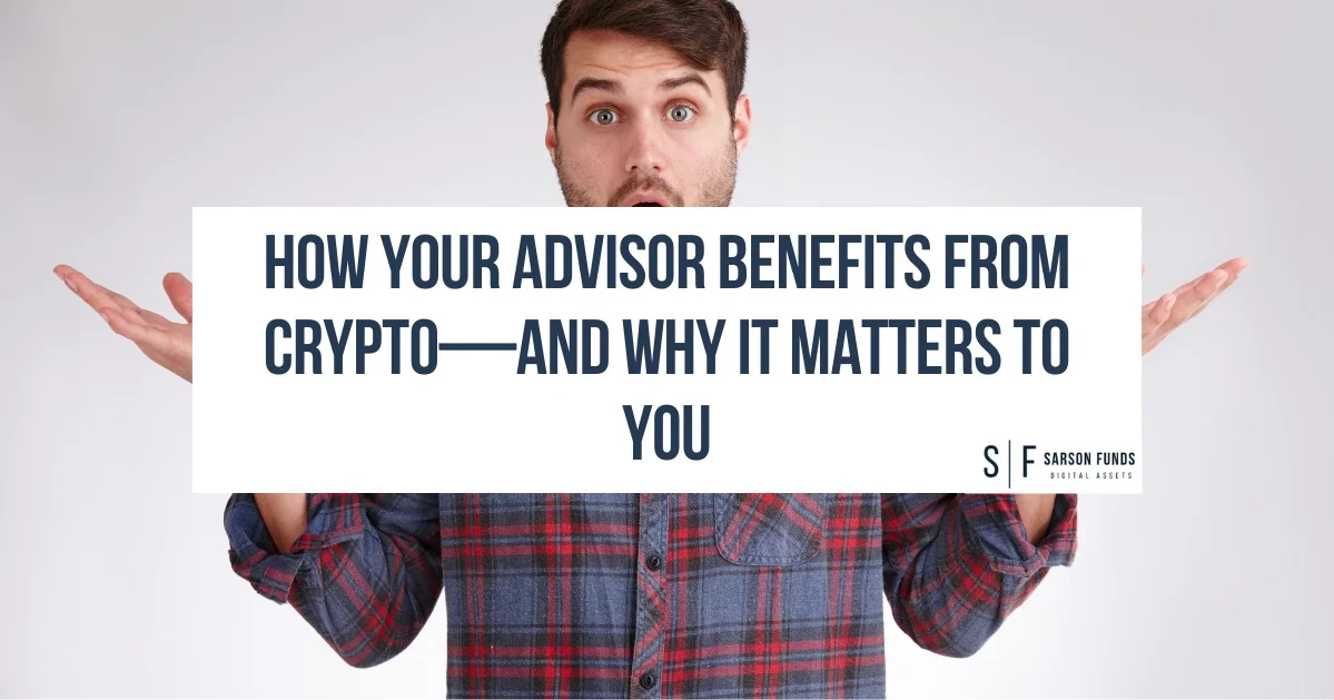 A surprised financial advisor gestures toward the text: "How Your Advisor Benefits from Crypto—And Why It Matters to You."