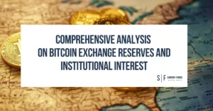Bitcoin coins on a world map background with text reading “Comprehensive Analysis on Bitcoin Exchange Reserves and Institutional Interest”